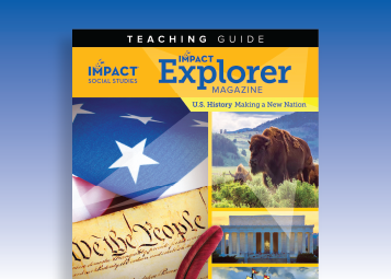 The cover of the IMPACT Explorer
Magazine Teaching Guide.